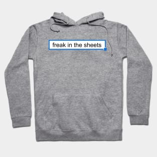 Freak In The Sheets - Minimalist Meme Hoodie